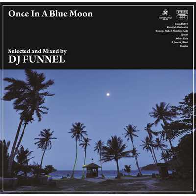 アルバム/Once In A Blue Moon/DJ FUNNEL