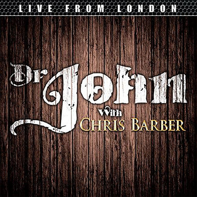 アルバム/Live From London (with Chris Barber)/Dr. John