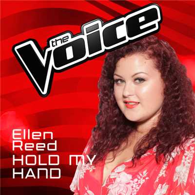 シングル/Hold My Hand (The Voice Australia 2016 Performance)/Ellen Reed