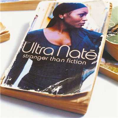Love Is Stranger Than Fiction (Prologue)/Ultra Nate