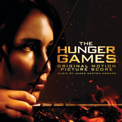 The Hunger Games/ジェームズニュートン・ハワード