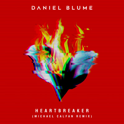 シングル/Heartbreaker (Michael Calfan Remix)/Daniel Blume