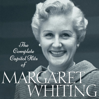 アルバム/The Complete Capitol Hits Of Margaret Whiting/マーガレット・ホワイティング