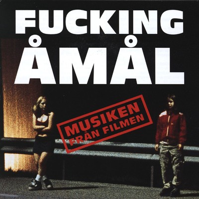 アルバム/Fucking Amal - Musiken fran filmen/Blandade Artister