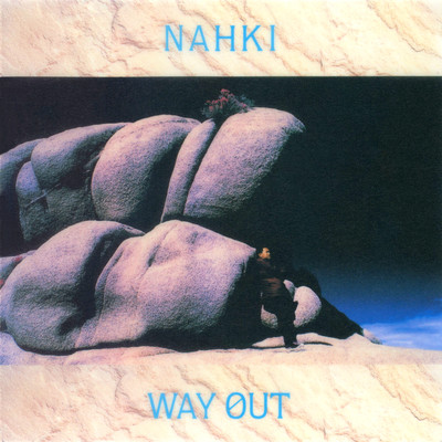 アルバム/WAY OUT/NAHKI
