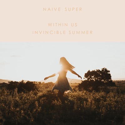 シングル/Within Us Invincible Summer/Naive Super
