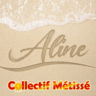 Aline/Collectif Metisse