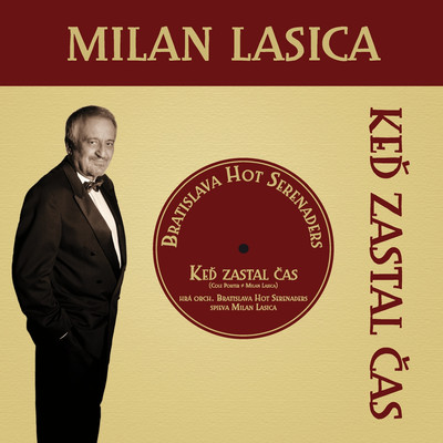 シングル/Ked zastal cas/Milan Lasica & Bratislava Hot Serenaders