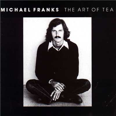 アルバム/The Art Of Tea/Michael Franks