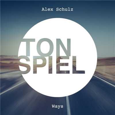 シングル/Ways (Radio Edit)/Alex Schulz