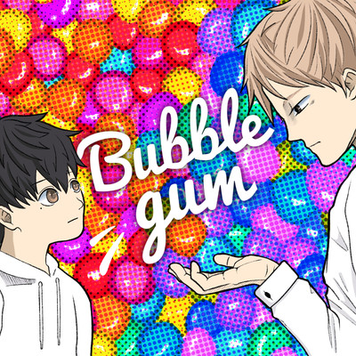 シングル/Bubblegum/Unknown Kun