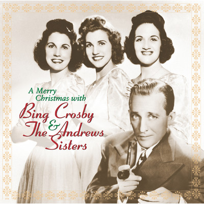 アルバム/A Merry Christmas With Bing Crosby & The Andrews Sisters (Remastered)/ビング・クロスビー／アンドリュー・シスターズ