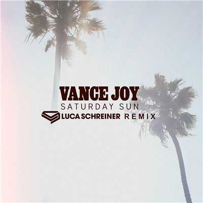 Saturday Sun (Luca Schreiner Remix)/Vance Joy
