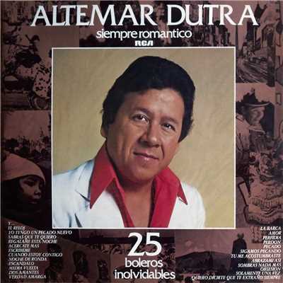 アルバム/Siempre Romantico - 25 Boleros Inolvidables/Altemar Dutra