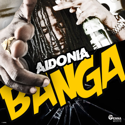 シングル/Banga/Aidonia