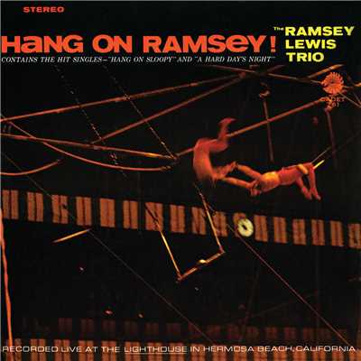 アルバム/Hang On Ramsey！/ラムゼイ・ルイス・トリオ