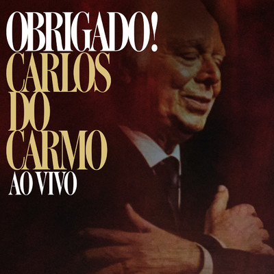 シングル/Lisboa, Menina e Moca (Ao Vivo)/Carlos Do Carmo