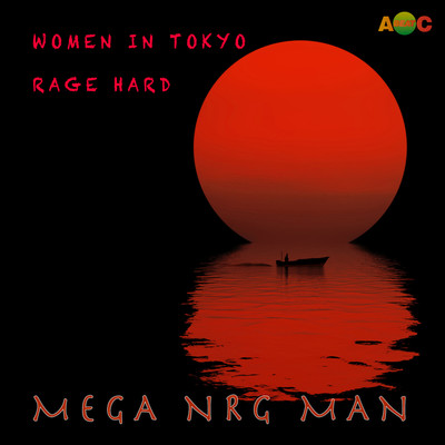 シングル/RAGE HARD (Extended Mix)/MEGA NRG MAN