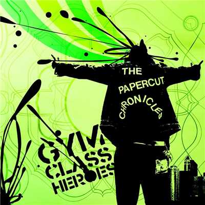 アルバム/The Papercut Chronicles/Gym Class Heroes
