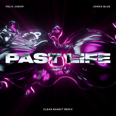 シングル/Past Life (Clean Bandit Remix)/フェリックス・ジェーン／ジョナス・ブルー