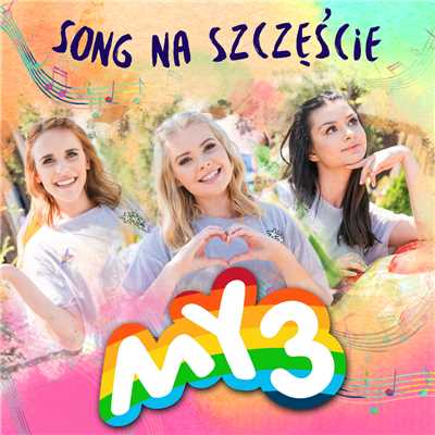 シングル/Song Na Szczescie/My3