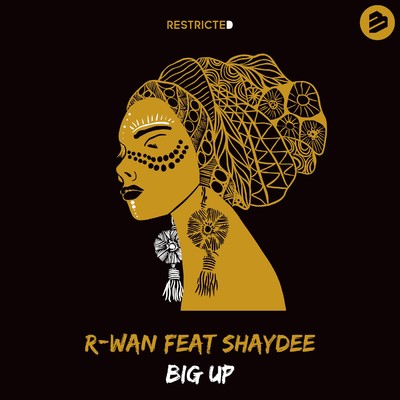 シングル/Big Up (feat. Shaydee)/R-Wan