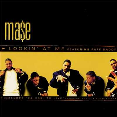 Lookin' at Me (feat. Puff Daddy)/Mase