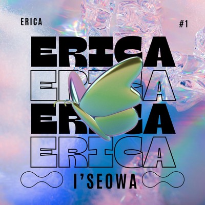 シングル/ERICA/I'seowa