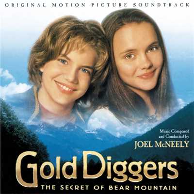 アルバム/Gold Diggers: The Secret Of Bear Mountain (Original Motion Picture Soundtrack)/ジョエル・マクネリー