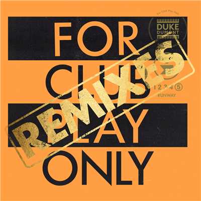 Runway (For Club Play Only, Pt. 5 ／ Remixes)/Duke Dumont