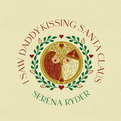 シングル/I Saw Daddy Kissing Santa Claus/Serena Ryder