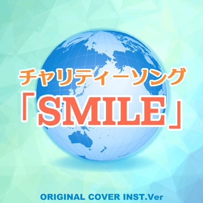 シングル/チャリティーソング「SMILE」 ORIGINAL COVER INST Ver./NIYARI計画