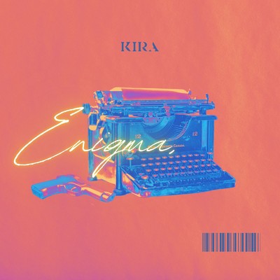 シングル/ENIGMA/KIRA