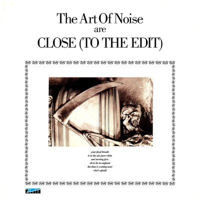 Close (To The Edit) (”altogether now”)/Art Of Noise