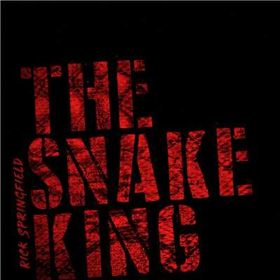 アルバム/The Snake King/Rick Springfield