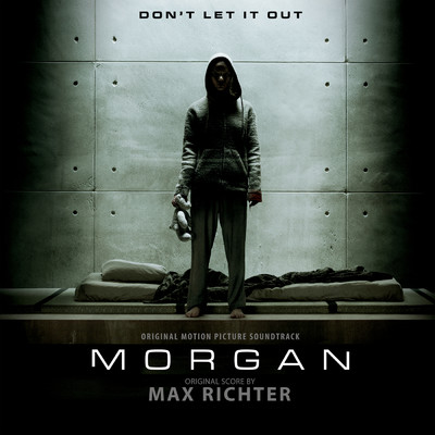 Morgan (Original Motion Picture Soundtrack)/マックス・リヒター