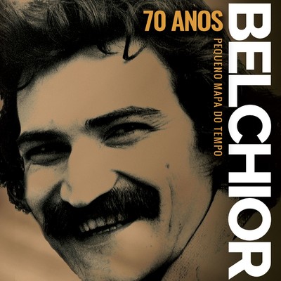 アルバム/Pequeno mapa do tempo: Belchior 70 anos/Belchior
