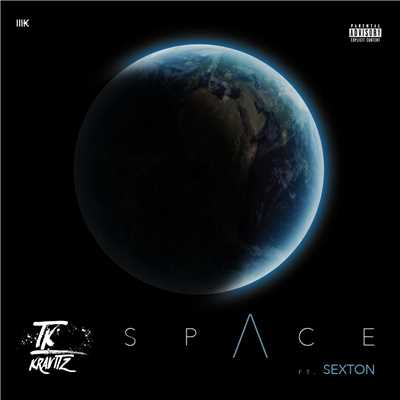シングル/Space (feat. Sexton)/TK Kravitz