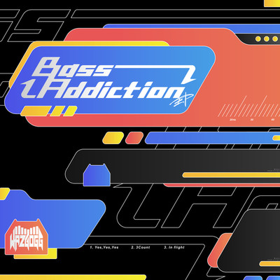 アルバム/Bass Addiction EP/WAZGOGG