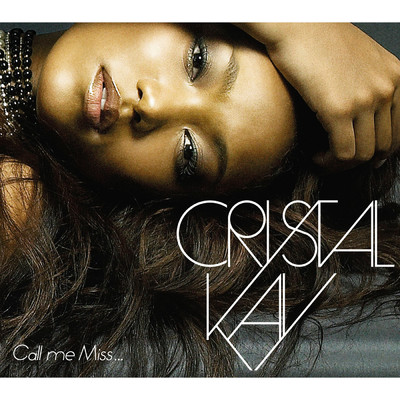 アルバム/Call me Miss.../Crystal Kay