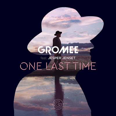 シングル/One Last Time feat.Jesper Jenset/Gromee
