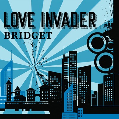 LOVE INVADER/BRIDGET