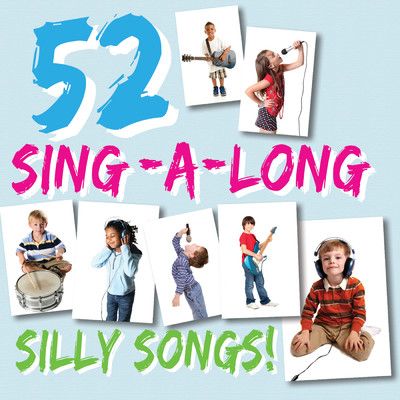 アルバム/52 Sing-A-Long Silly Songs/Cooltime
