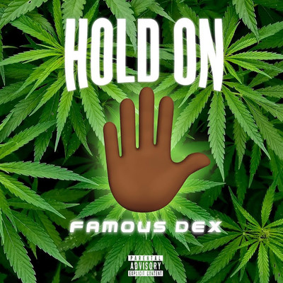 シングル/Hold On/Famous Dex