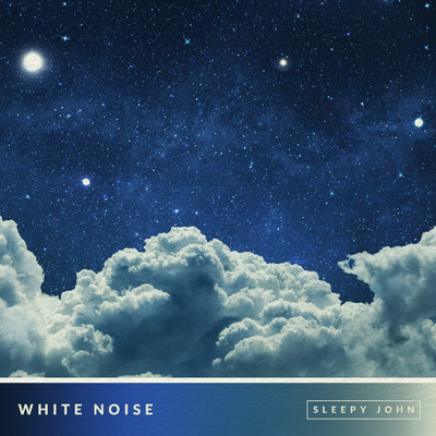 アルバム/White Noise (Sleep & Relaxation Sounds)/Sleepy John