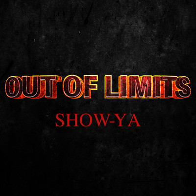 シングル/OUT OF LIMITS(Live BIG30)/SHOW-YA
