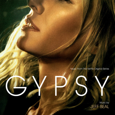 アルバム/Gypsy (Music From The Netflix Original Series)/Jeff Beal