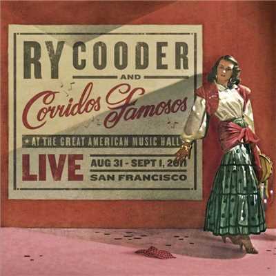 Live in San Francisco/Ry Cooder & Corridos Famosos