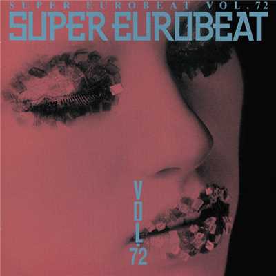 アルバム/SUPER EUROBEAT VOL.72/SUPER EUROBEAT (V.A.)
