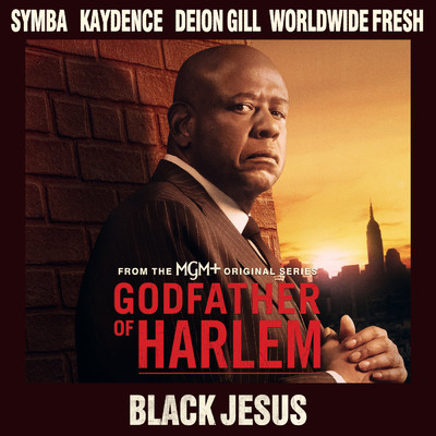 シングル/Black Jesus (Explicit) feat.Symba,Kaydence,Deion Gill,WorldWide Fresh/Godfather of Harlem